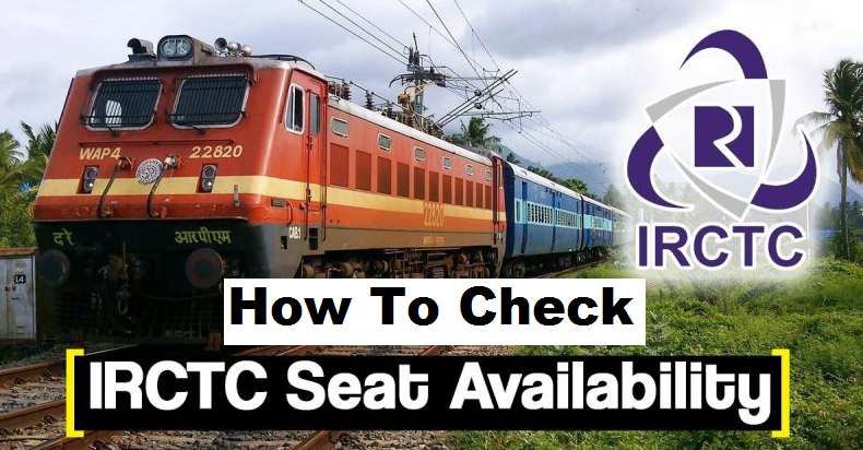 How to check the availability of seats on a particular Indian railway train