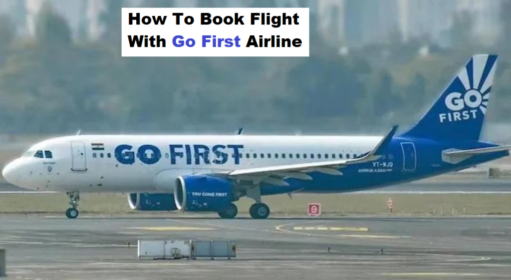 How to book flight with Go First airline