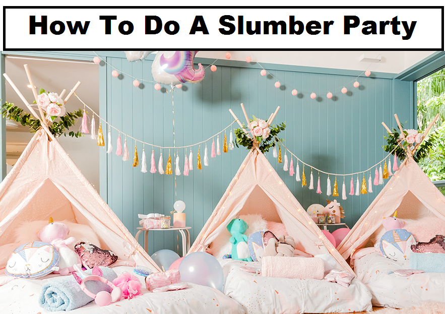 How to do a slumber party