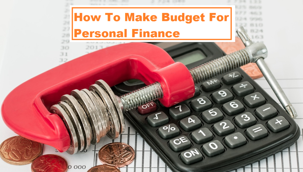 How to make a budget for personal finance management