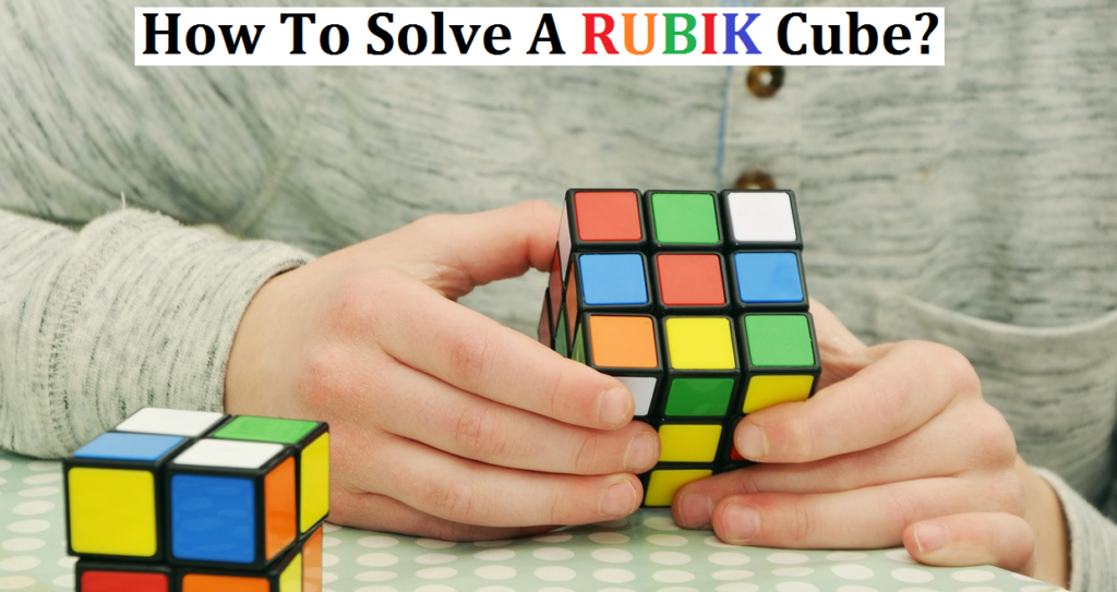 How to solve a Rubik