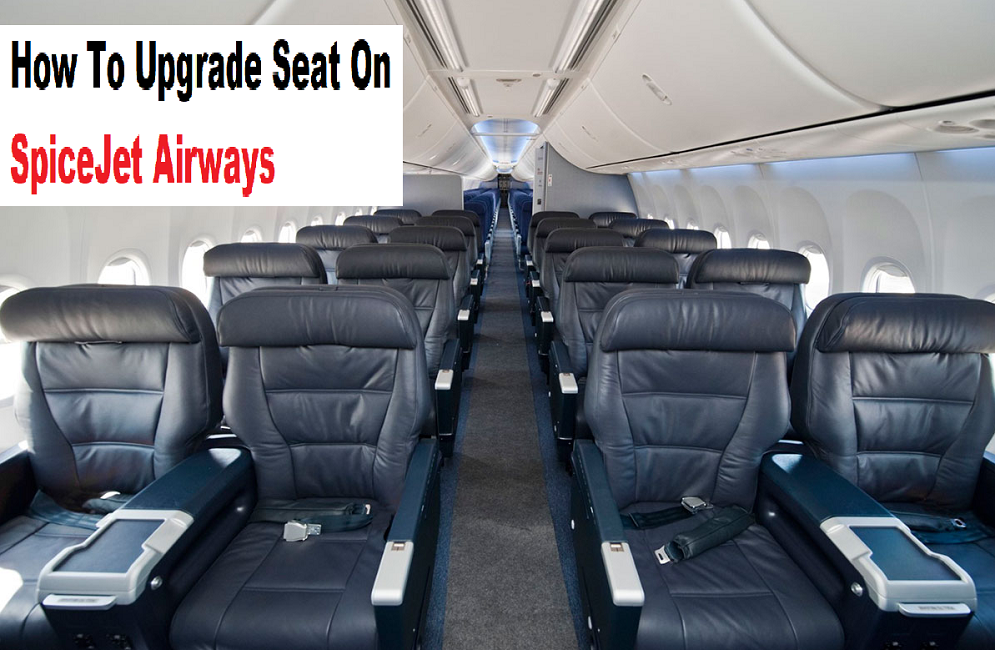 How to upgrade seat on SpiceJet Airways