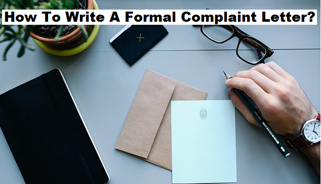 How to write a formal complaint letter