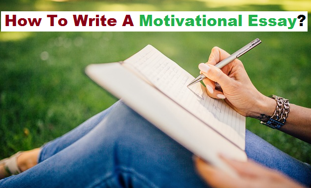 How to write a motivational essay